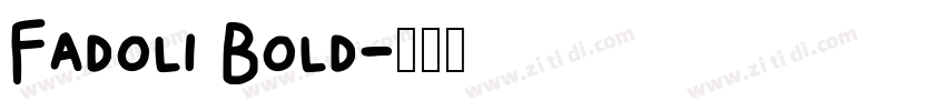 Fadoli Bold字体转换
